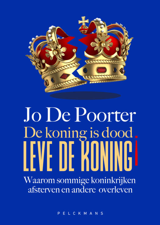Cover van De koning is dood. Leve de koning! van Jo De Poorter